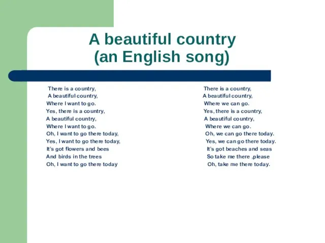 A beautiful country (an English song) There is a country, There is
