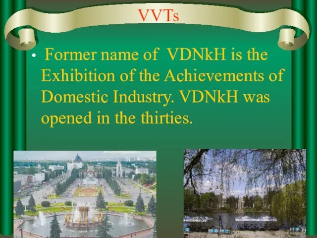 VVTs Former name of VDNkH is the Exhibition of the Achievements of
