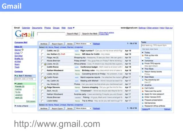 Gmail http://www.gmail.com