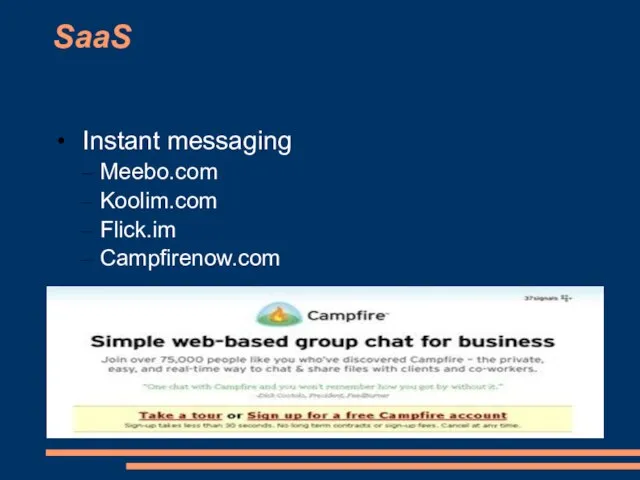 SaaS Instant messaging Meebo.com Koolim.com Flick.im Campfirenow.com