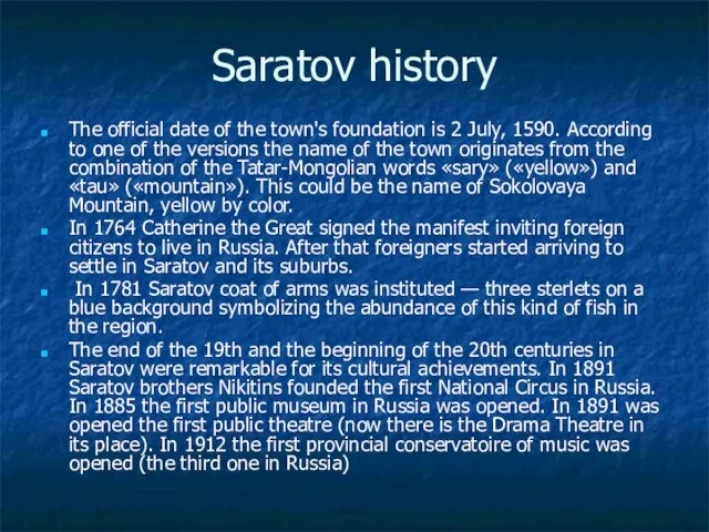 Saratov history The official date of the town's foundation is 2 July,