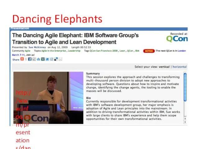 Dancing Elephants http://www.infoq.com/presentations/dancing-agile-elephant