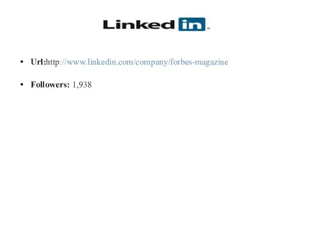 Url:http://www.linkedin.com/company/forbes-magazine Followers: 1,938