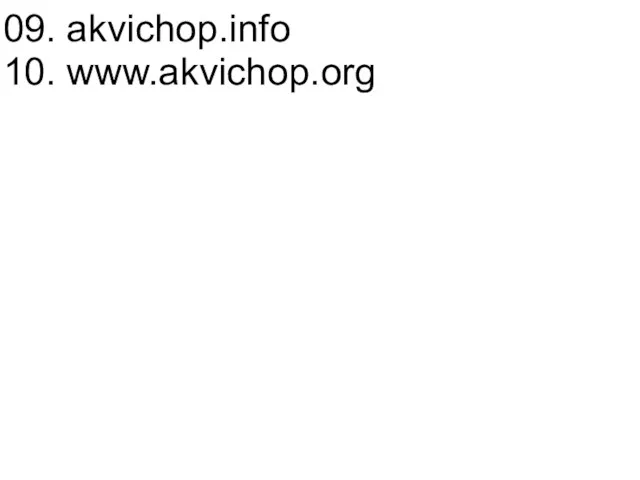 09. akvichop.info 10. www.akvichop.org