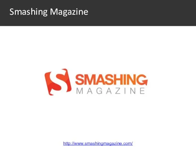 Smashing Magazine http://www.smashingmagazine.com/