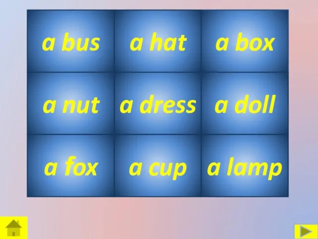 a box a doll a lamp a hat a bus a nut