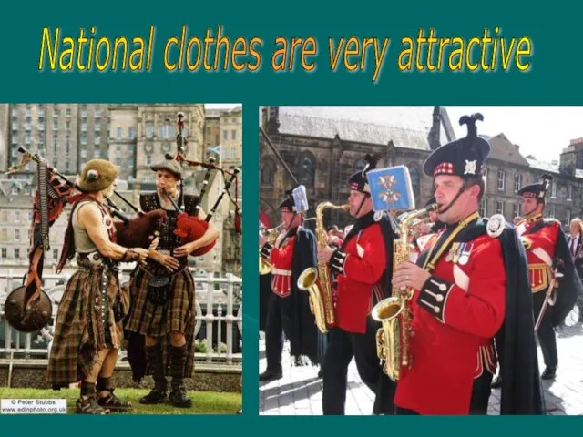 National clothes are very attractive