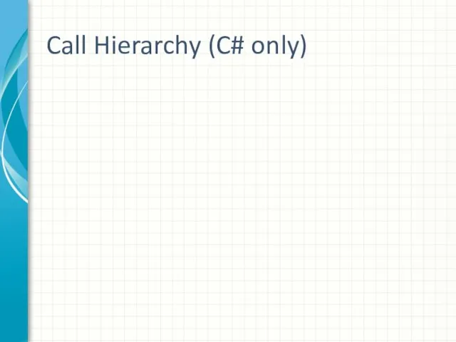 Call Hierarchy (C# only)