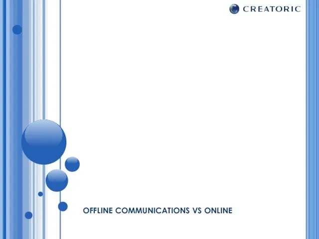 OFFLINE COMMUNICATIONS VS ONLINE