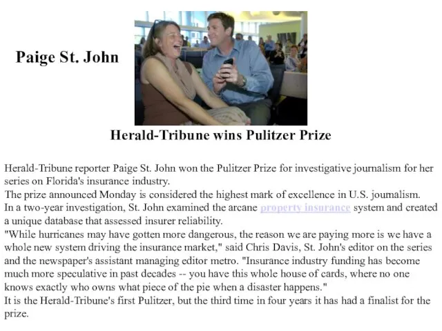 Herald-Tribune wins Pulitzer Prize Herald-Tribune reporter Paige St. John won the Pulitzer