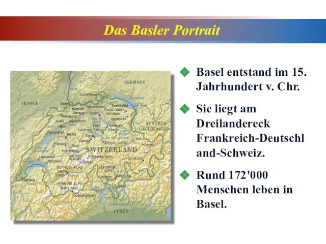Das Basler Portrait Basel entstand im 15. Jahrhundert v. Chr. Sie liegt