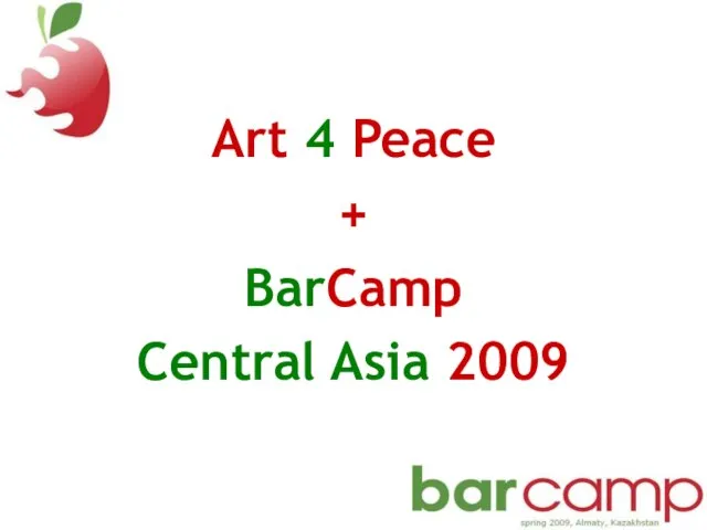 Art 4 Peace + BarCamp Central Asia 2009