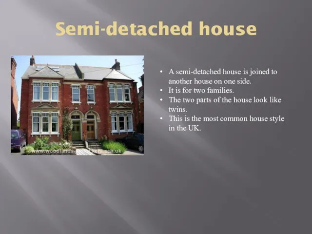 Semi-detached house A semi-detached house is joined to another house on one