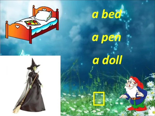 a doll a bed a pen ?