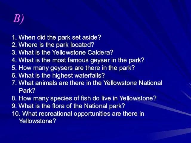 1. When did the park set aside? 2. Where is the park