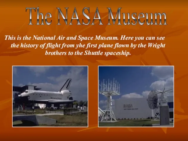 This is the National Air and Space Museum. Here you can see