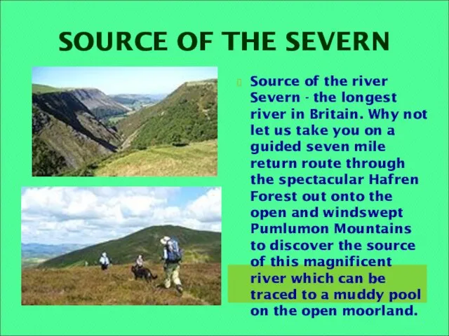 SOURCE OF THE SEVERN Source of the river Severn - the longest