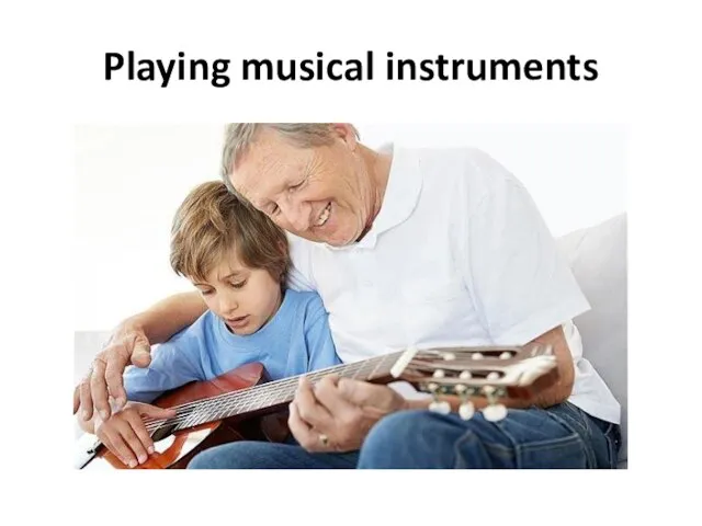 Playing musical instruments