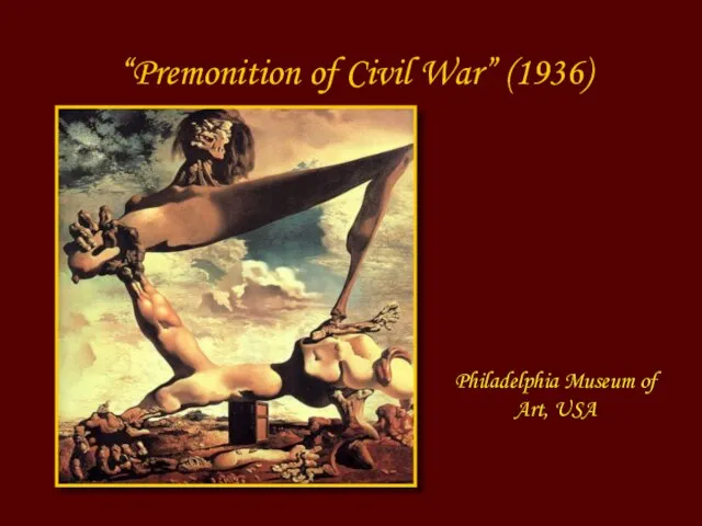 “Premonition of Civil War” (1936) Philadelphia Museum of Art, USA