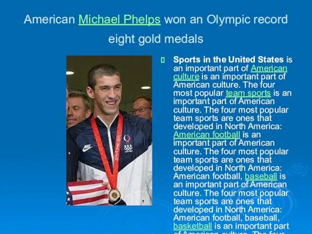 American Michael Phelps won an Olympic record eight gold medals Sports in