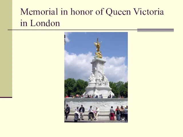 Memorial in honor of Queen Victoria in London