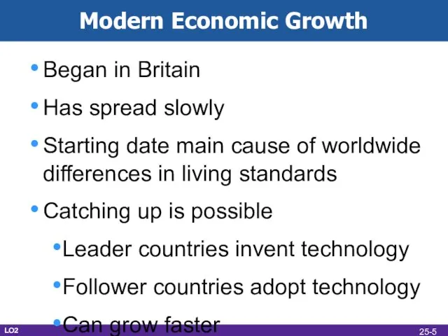 Modern Economic Growth Began in Britain Has spread slowly Starting date main