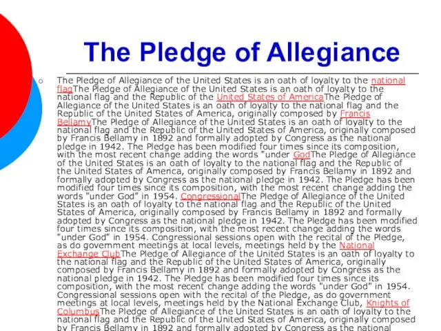 The Pledge of Allegiance The Pledge of Allegiance of the United States