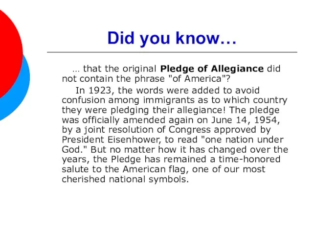 Did you know… … that the original Pledge of Allegiance did not