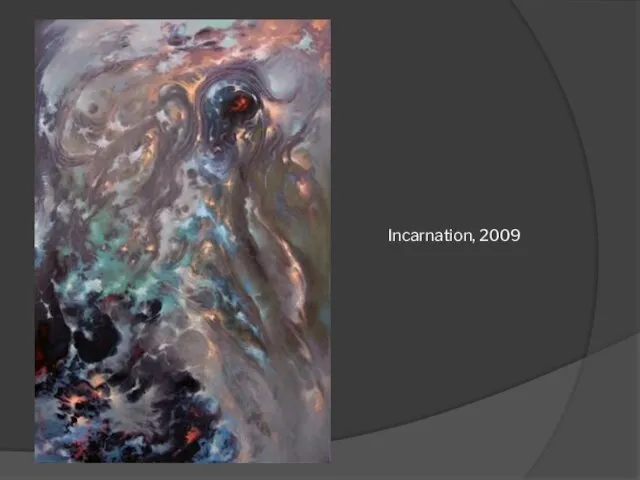 Incarnation, 2009