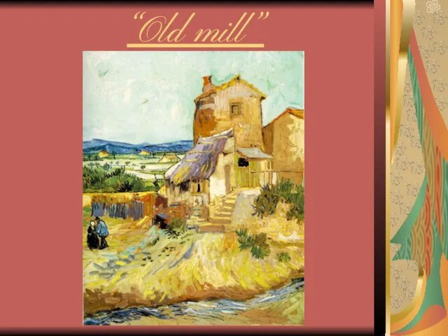 “Old mill”