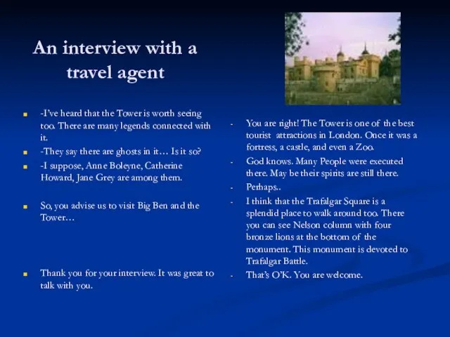 An interview with a travel agent -I’ve heard that the Tower is