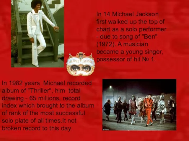 In 14 Michael Jackson first walked up the top of chart as