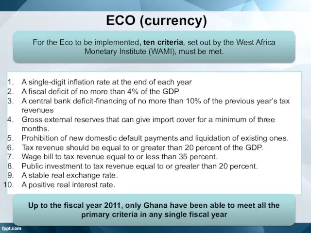 ECO (currency) For the Eco to be implemented, ten criteria, set out