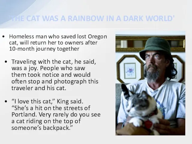 Homeless man who saved lost Oregon cat, will return her to owners