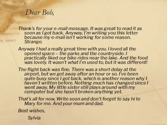 Dear Bob, Thank’s for your e-mail message. It was great to read