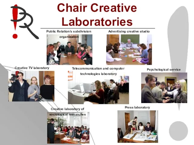 Chair Creative Laboratories Public Relation’s subdivision organization Advertising creative studio Creative TV