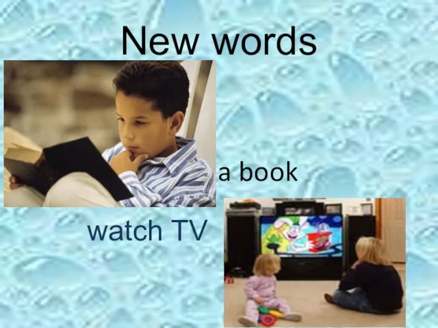 New words read a book watch TV