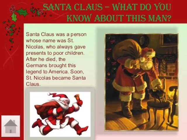 Santa Claus – what do you know about this man? Santa Claus