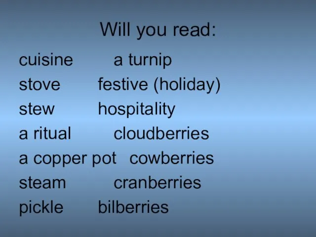 Will you read: cuisine a turnip stove festive (holiday) stew hospitality a