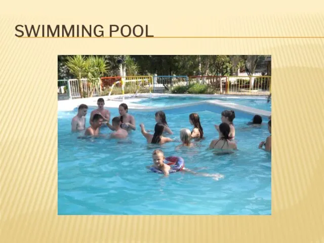 SWIMMING POOL