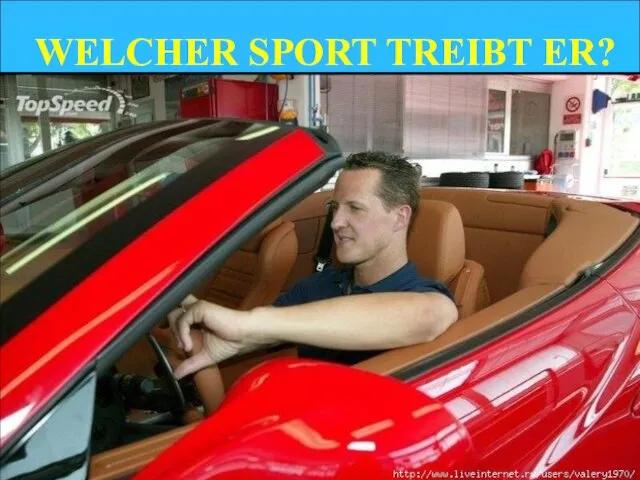 WELCHER SPORT TREIBT ER?