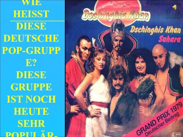 WIE HEISST DIESE DEUTSCHE POP-GRUPPE? DIESE GRUPPE IST NOCH HEUTE SEHR POPULÄR-