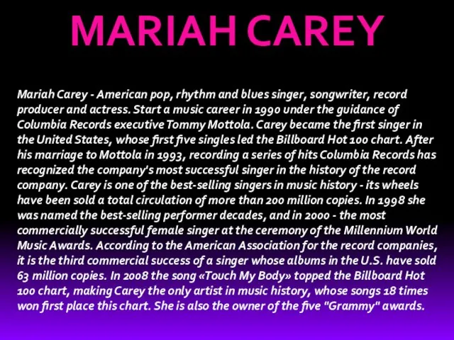 MARIAH CAREY Mariah Carey - American pop, rhythm and blues singer, songwriter,