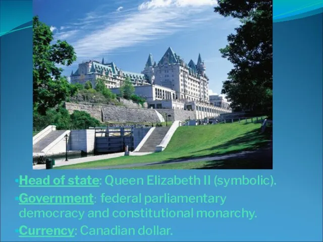 Head of state: Queen Elizabeth II (symbolic). Government: federal parliamentary democracy and