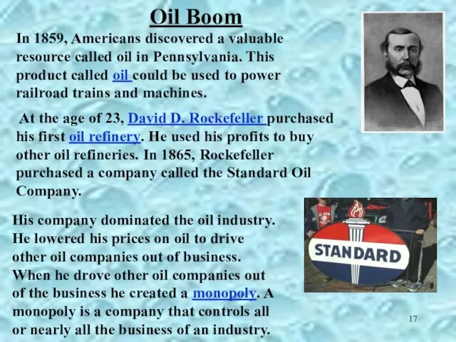 At the age of 23, David D. Rockefeller purchased his first oil