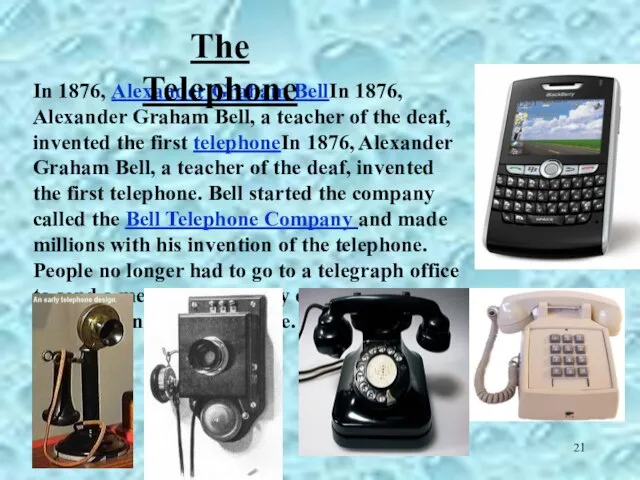 In 1876, Alexander Graham BellIn 1876, Alexander Graham Bell, a teacher of