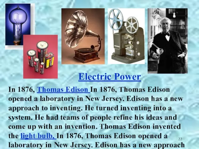 In 1876, Thomas Edison In 1876, Thomas Edison opened a laboratory in