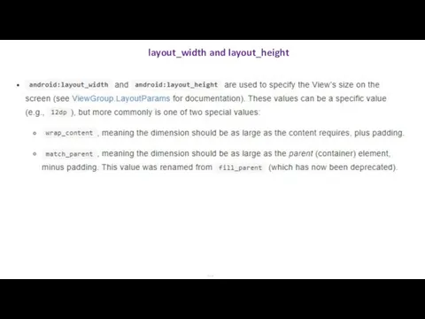 layout_width and layout_height …
