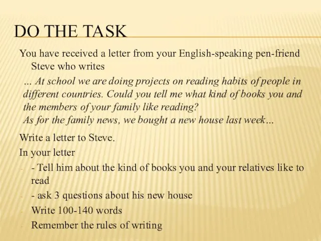 DO THE TASK You have received a letter from your English-speaking pen-friend