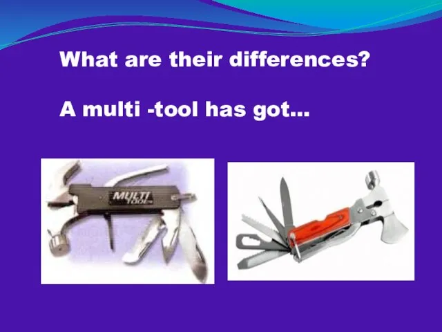 What are their differences? A multi -tool has got…